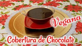 Cobertura de Chocolate Vegana com Creme de Leite Vegano e Leite Condensado de Coco
